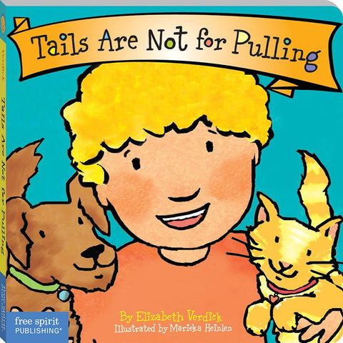 BEST BEHAVIOR TAILS ARE NOT FOR