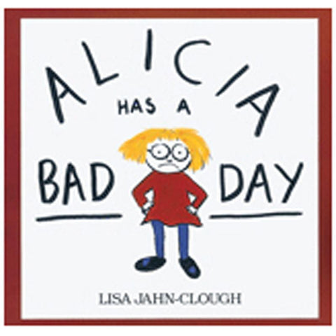 ALICIA HAS A BAD DAY
