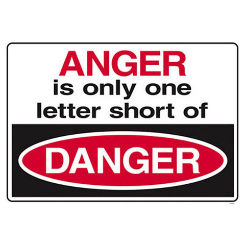 ANGER IS ONLY ONLY ONE LETTER SHORT