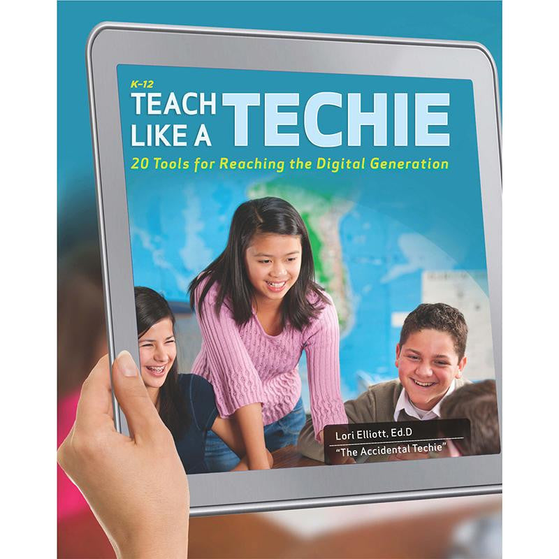 TEACH LIKE A TECHIE