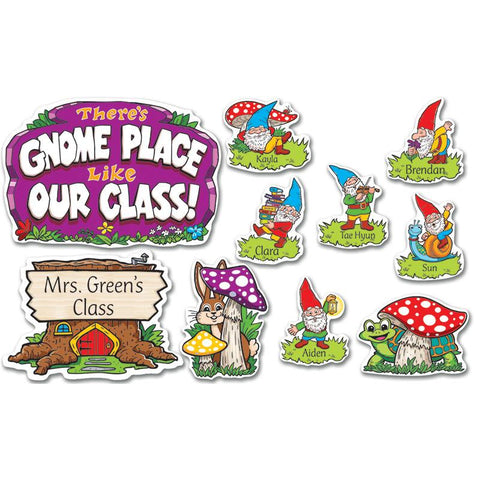 THERES GNOME PLACE LIKE OUR CLASS