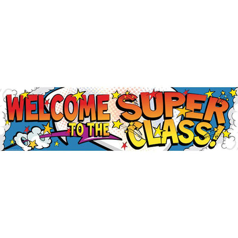 WELCOME TO THE SUPER CLASS BANNER