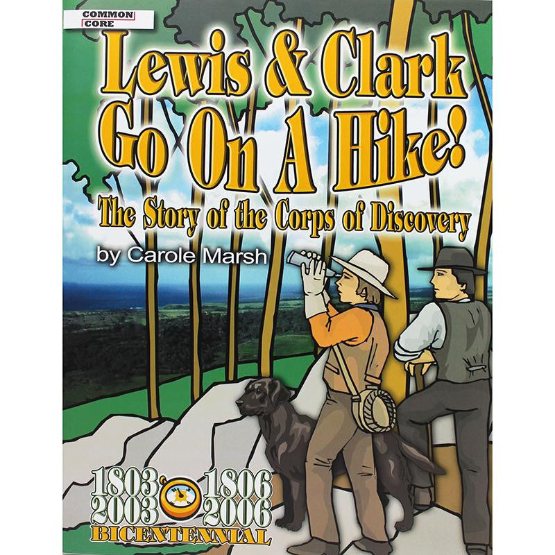 LEWIS & CLARK GO ON A HIKE