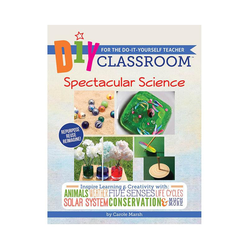 DIY CLASSROOM SPECTACULAR SCIENCE