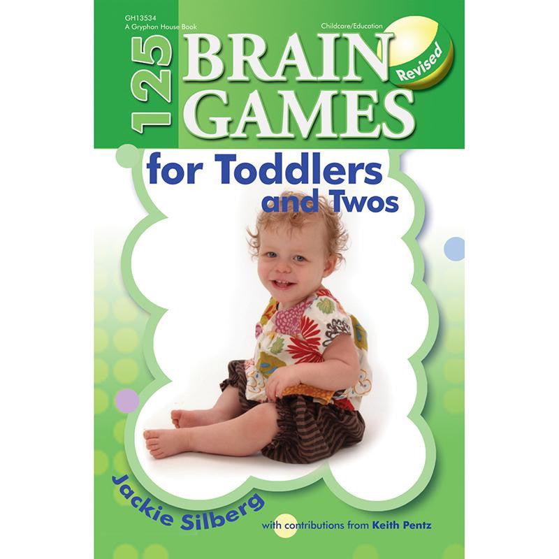 125 BRAIN GAMES FOR TODDLERS & TWOS