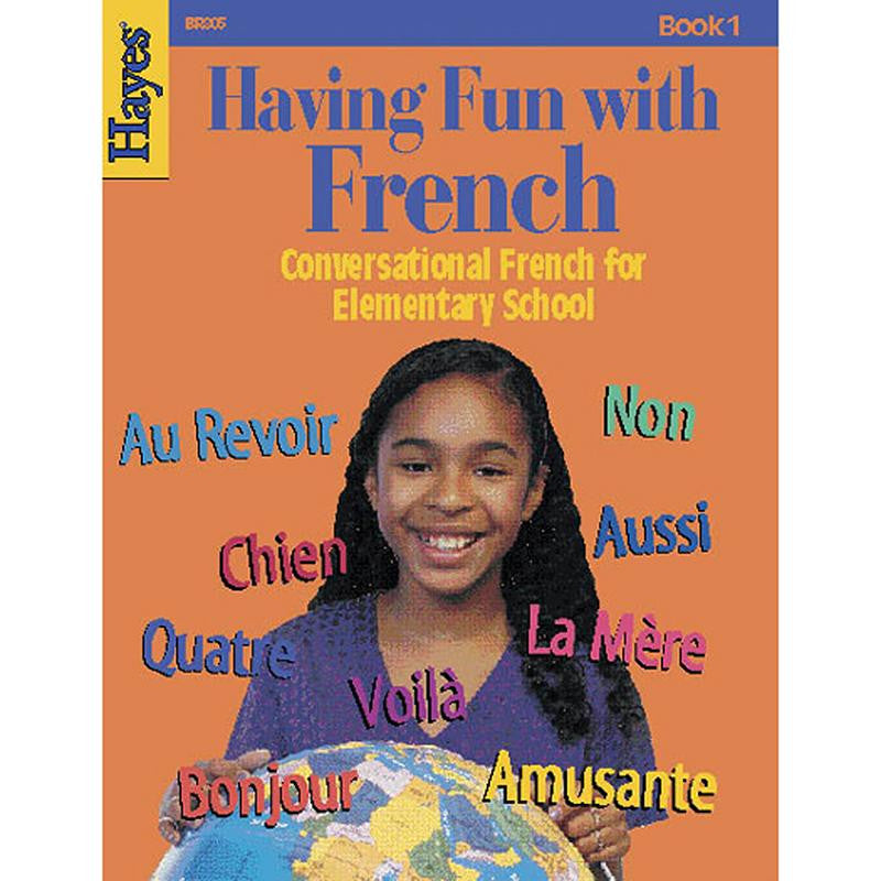 HAVING FUN WITH FRENCH BOOK 1