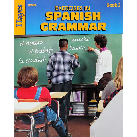 EXERCISES IN SPANISH GRAMMAR BOOK 2