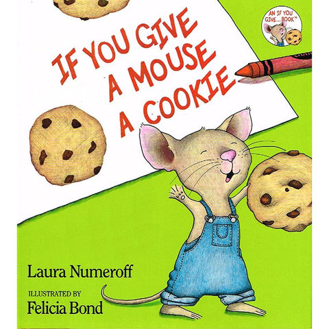 IF YOU GIVE A MOUSE A COOKIE BIG