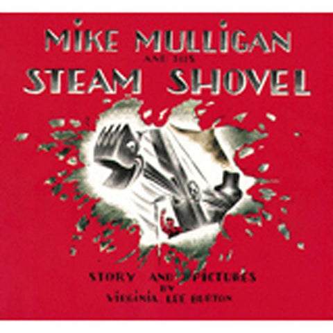 MIKE MULLIGAN & HIS STEAM SHOVEL BK