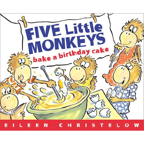 FIVE LITTLE MONKEYS BAKE A BIRTHDAY