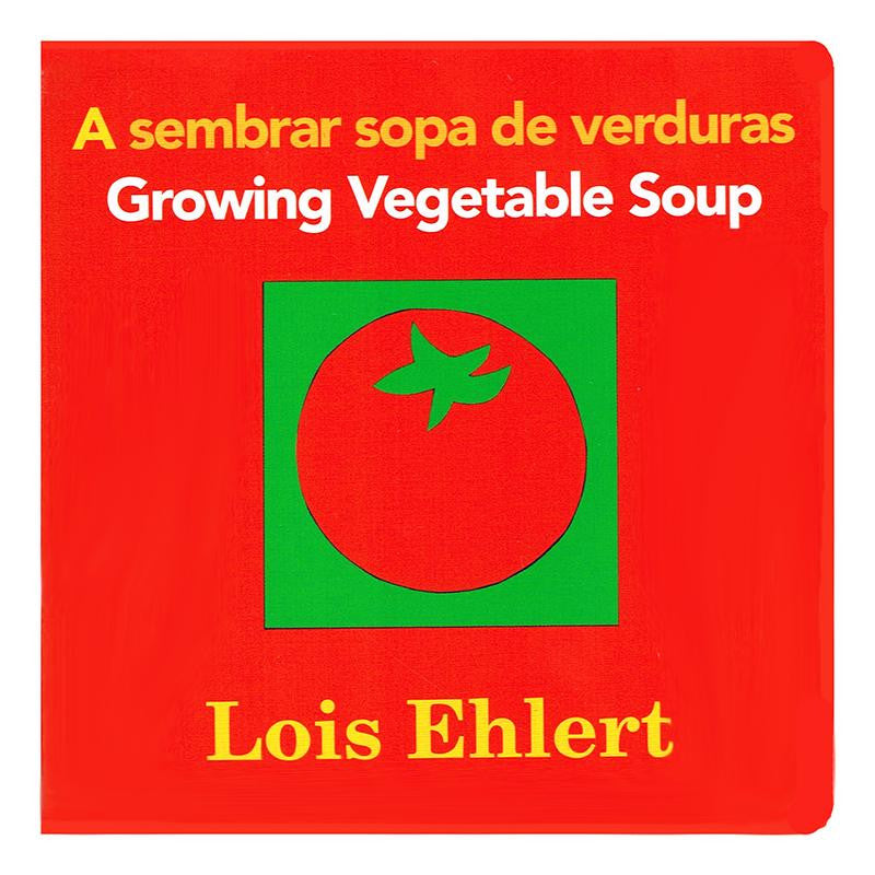 GROWING VEGETABLE SOUP A SEMBRAR