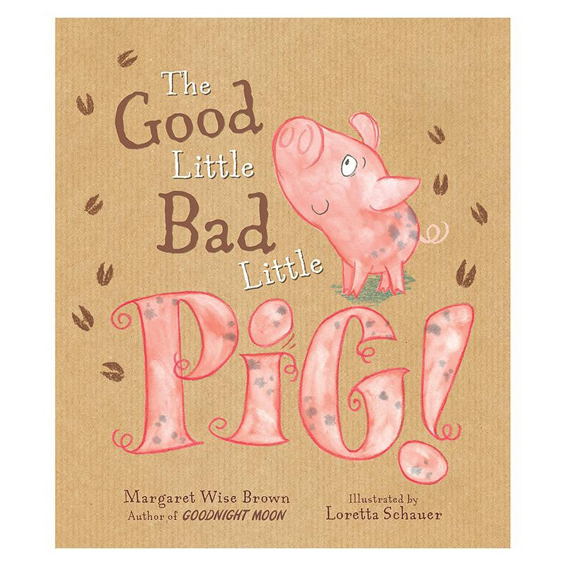 THE GOOD LITTLE BAD LITTLE PIG