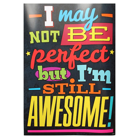 I MAY NOT BE PERFECT BUT