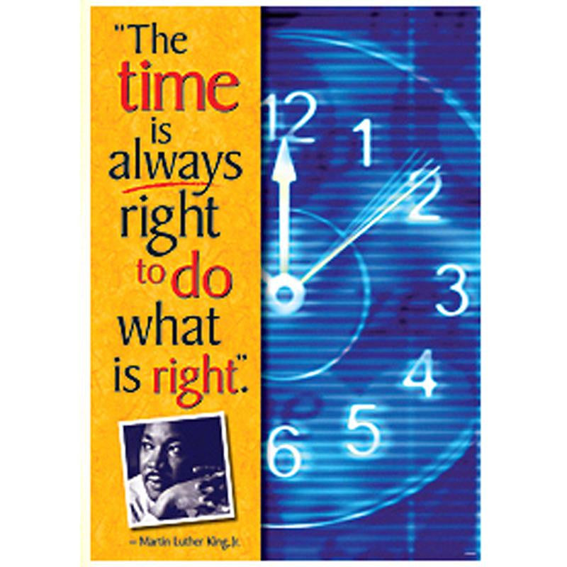 POSTER THE TIME IS ALWAYS RIGHT TO