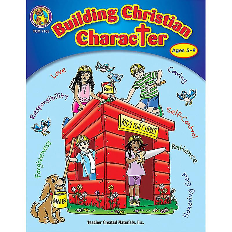 BUILDING CHRISTIAN CHARACTER 5-9